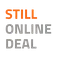 STILL ONLINE DEAL